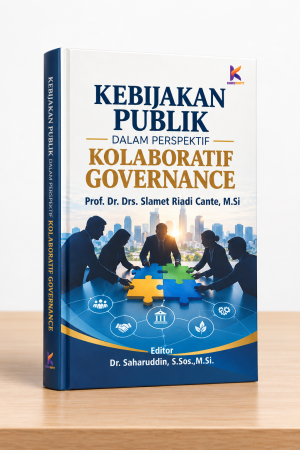 KEBIJAKAN PUBLIK DALAM PERSPEKTIF  KOLABORATIF GOVERNANCE
