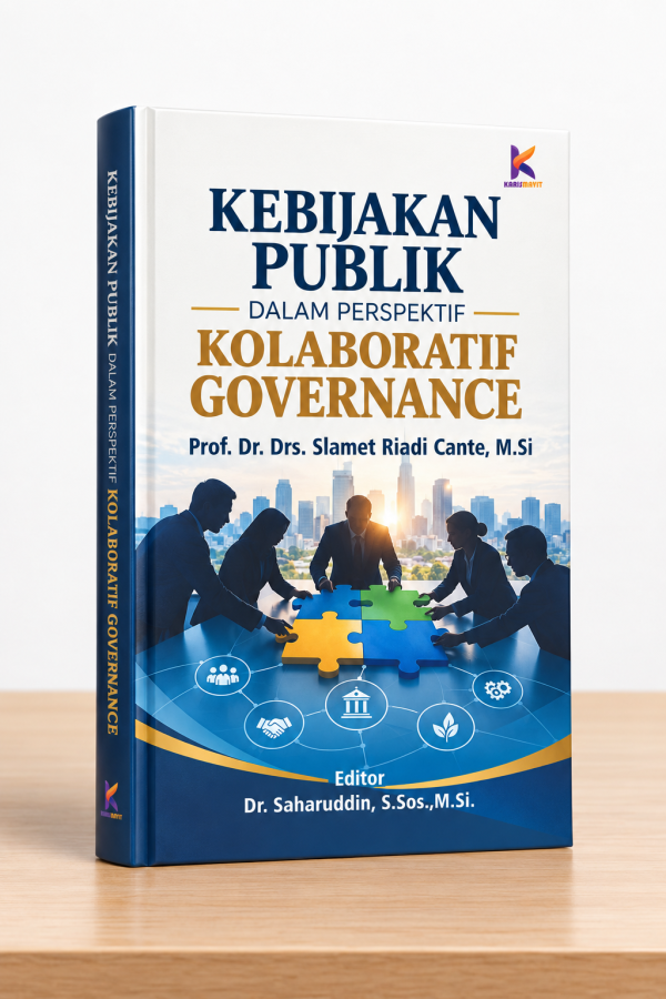 KEBIJAKAN PUBLIK DALAM PERSPEKTIF  KOLABORATIF GOVERNANCE